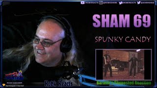 First Time Hearing - SHAM 69 - SPUNKY CANDY - Requested Reaction