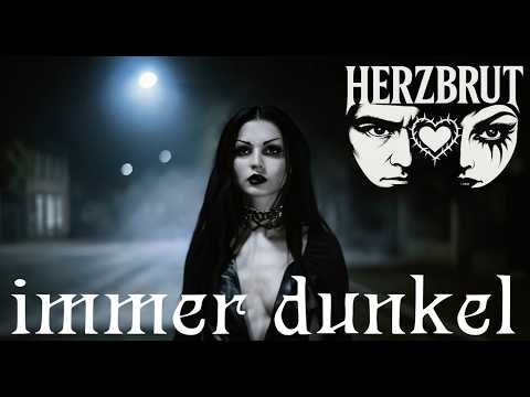 HERZBRUT - Immer Dunkel ( Dark Wave | Gothic )