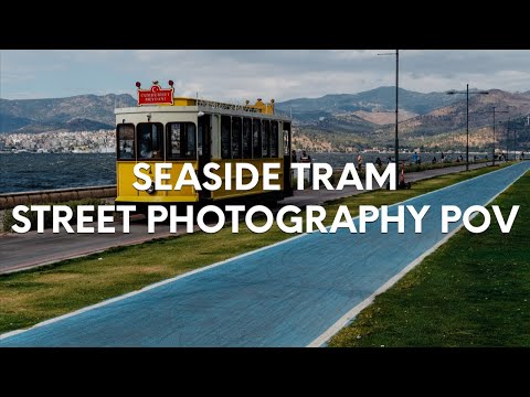 Seaside Tram | Street Photography POV #45  | Izmir, Turkey | Fujifilm X-Pro 2 + 35mm f/2