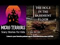 “THE HOLE IN THE BASEMENT FLOOR” by KB Hurst #MicroTerrors
