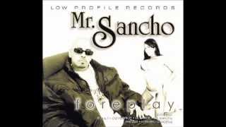 Mr.Sancho - I Stay Ridin(Ft O.G.Playboy,Lil Bandit