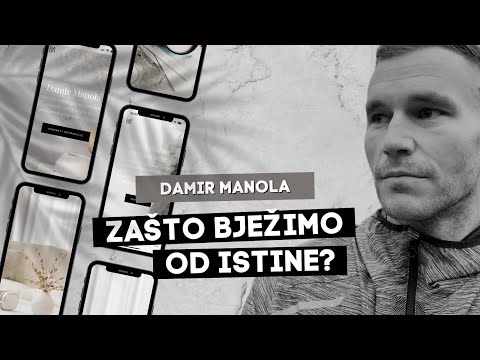 Razotkrivanje: Zašto Bježimo od Istine | Damir Manola