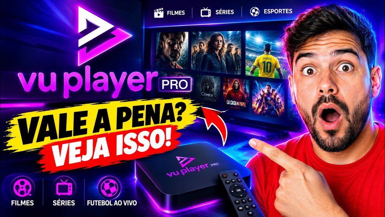 📺 VU PLAYER IPTV – FILMES, SÉRIES E FUTEBOL AO VIVO!