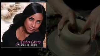 Esther Castro-Vaso de Honra-Audio Promo