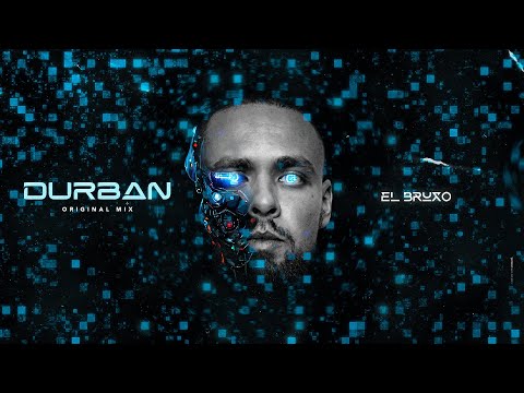 El Bruxo - DURBAN (Original Mix)