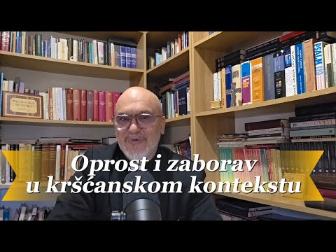 „Oprostiti, ali ne zaboraviti?“ — biblijski pogled na zaborav