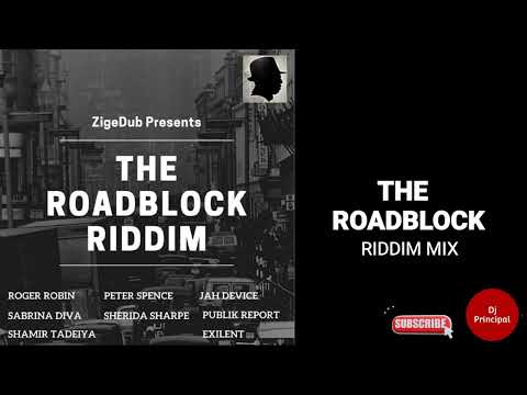 The Roadblock Riddim (February 2023) ZIGEDUB PRODUCTIONS Featuring. Roger Ribin, Exilent...