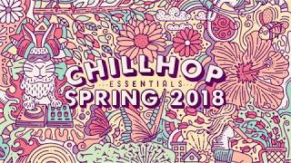 🌸 Chillhop Essentials Spring 2018 • beats &amp; lofi hiphop