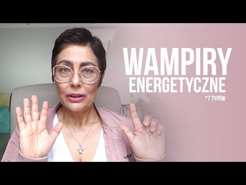 7 typów wampirów energetycznych