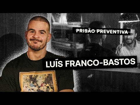 Prisão Preventiva T1 | Ep 4 - Luís Franco-Bastos  "subornei a alfândega para ter um kit do barça"