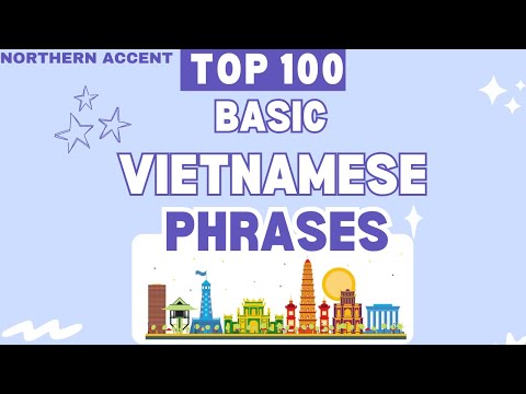 TOP 100 Basic Vietnamese Phrases [Northern Accent]