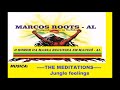 The Meditations - Jungle feelings / MARCOS ROOTS - AL