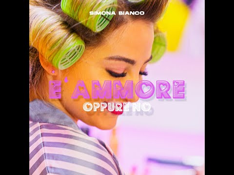 Simona Bianco - E' Ammore Oppure no (Official Video)
