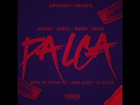 Juanka El Problematik Ft Jowell y Randy, Brray - Palga (Preview Official) PRONTO