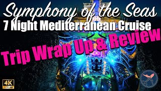 Trip Wrap Up & Review | Royal Caribbean | Symphony of the Seas