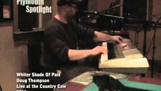 Doug Thompson - Whiter Shade Of Pale