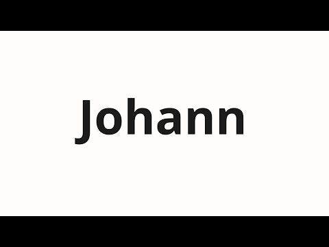 How to pronounce Johann