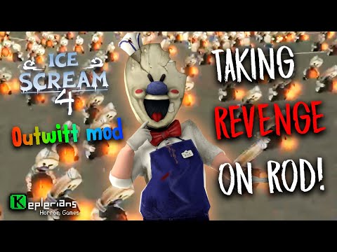 ICE SCREAM 4 OUTWITT MOD | TAKING REVENGE ON ROD | GREAT EXPLOSION | Keplerians GAMEPLAY CHALLENGE