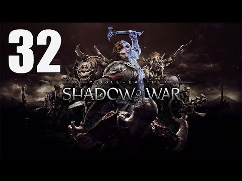 Middle-earth: Shadow of War - Walkthrough Part 32: Helm Hammerhand