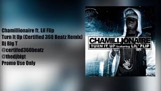 Chamillionaire ft. Lil Flip - Turn It Up (Certified 360 Beatz Remix)