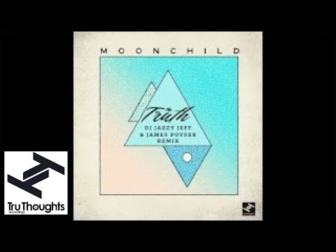 Moonchild - The Truth (DJ Jazzy Jeff & James Poyser Remix)