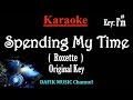 Spending My Time (Karaoke) Roxette/ Original Key/ Female Key F#m