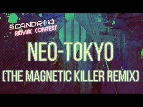 Video thumbnail for Neo-Tokyo (The Magnetic Killer Remix)