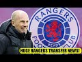 HUGE Rangers Transfer news As Centre-Back Signing Revealed Ahead Of Summer Signing Blitz!