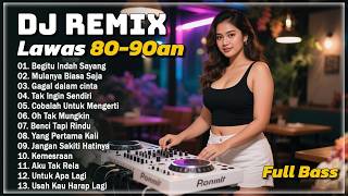 Download lagu DJ Remix Lagu Nostalgia, Tembang Kenangan, Lawas, 80-90an Terbaik Dan Terpopuler || Full Bass mp3