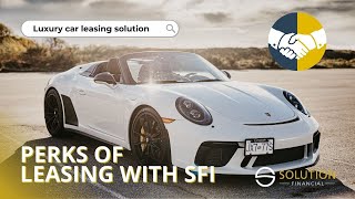 Exclusive Perks of Leasing with Us | Solution Financial