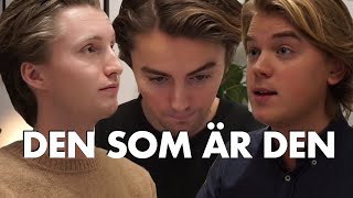 DEN SOM ÄR DEN