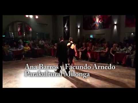 Ana Barros y Facundo Arnedo - Parakultural Milonga.