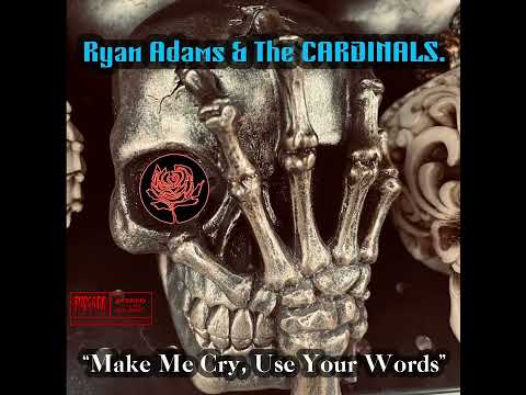 Ryan Adams & The Cardinals - Make Me Cry Use Your Words (Live Improv 2023)