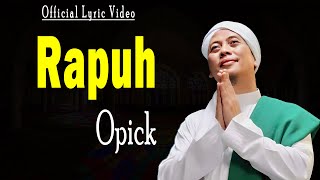 Download lagu Opick - Rapuh |  Lyric Video mp3 Download lagu Opick - Rapuh |  Lyric Video mp3