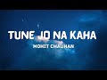 Tune Jo Na Kaha Lyrics New York John Abraham Katrina Kaif Neil Nitin Mohit Chauhan Pritam