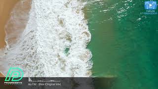 Jay FM - Bliss (Original Mix) [Progressive Dreams]