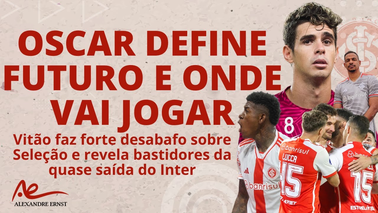 OSCAR DEFINE FUTURO EM 2025 | MELHOR NOTÍCIA PARA O TORCEDOR | MILHÕES JÁ CAPTADOS | VITÃO DESABAFA
