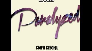 Dani Deahl & The Dirty Tees - Paralyzed (Original Mix)