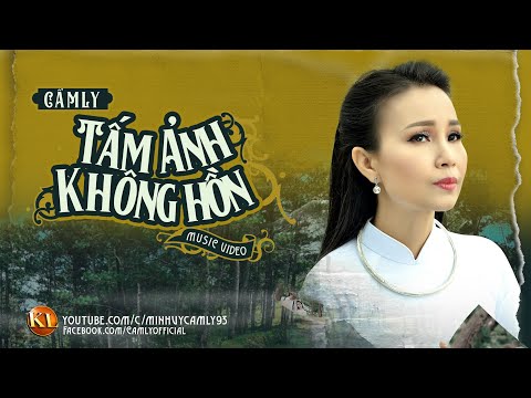 TẤM ẢNH KHÔNG HỒN - CẨM LY | #TấmẢnhKhôngHồn #TamAnhKhongHon #TAKH