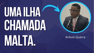 Arilson Guerra - Uma Ilha chamada Malta