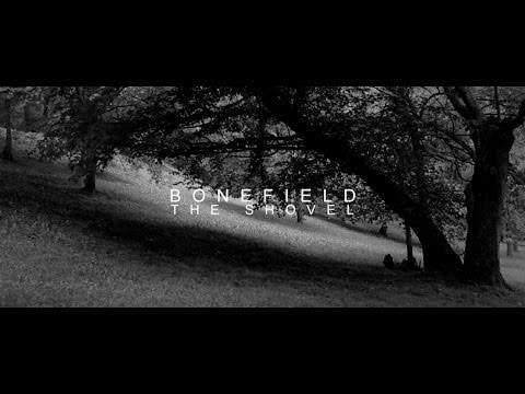 Bonefield - The Shovel