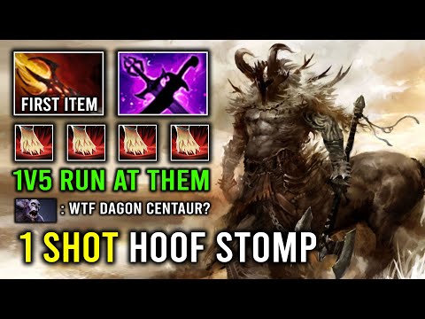 WTF 1st Item Dagon Hoof Stomp Centaur Warrunner Instant 1 Shot Anyone Dota 2