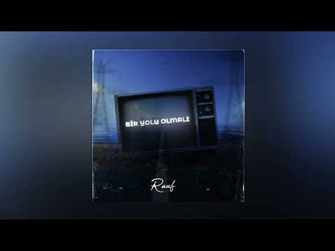 Rauf - Bir Yolu Olmalı feat. Oğulcan Nihat