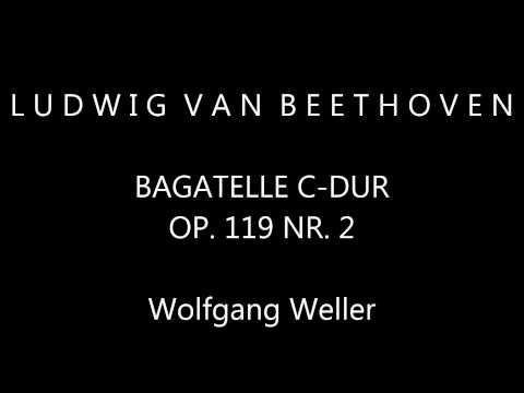Beethoven, Bagatelle C-Dur op. 119 Nr. 2, Wolfgang Weller 2013.