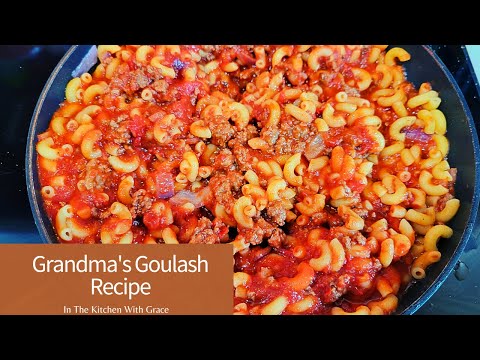 Grandma's Goulash Recipe | How to make American Goulash | Easy Ground Beef Dinner Recipe