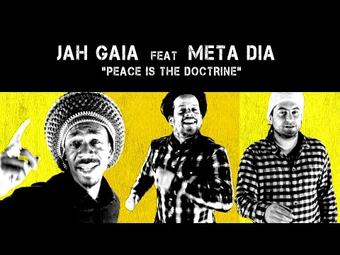 JAH GAIA Feat. META DIA - Peace is the doctrine