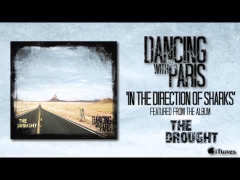 Dancing With Paris / In The Direction Of Sharks