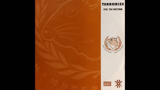 Terrorize   Feel The Rhythm 7'' Edit