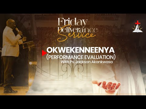 🔴FRIDAY DELIVERANCE SERVICE || PS.JACKSON AKANKWASA || OKWEKENNEENYA || 26.12.2025