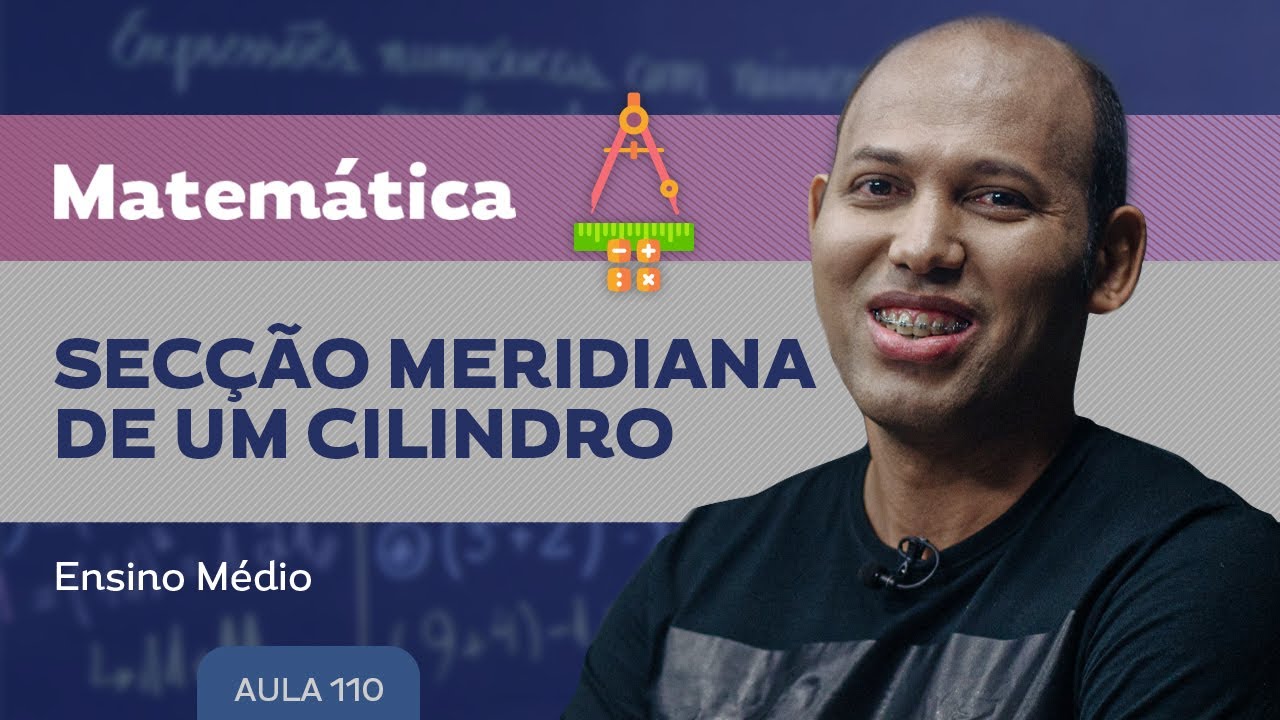 Secção meridiana de um cilindro​ - Matemática - Ensino Médio